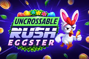 Uncrossable Rush Eggster
