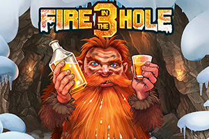 FIRE IN THE HOLE 3