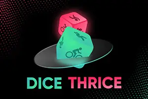 Dice Thrice